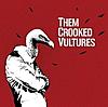 Them Crooked Vultures - Them Crooked Vultures - 2009-220px-themcrookedvulturescover.jpg