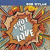 Worst album covers-bob-dylan-shot-love.jpg